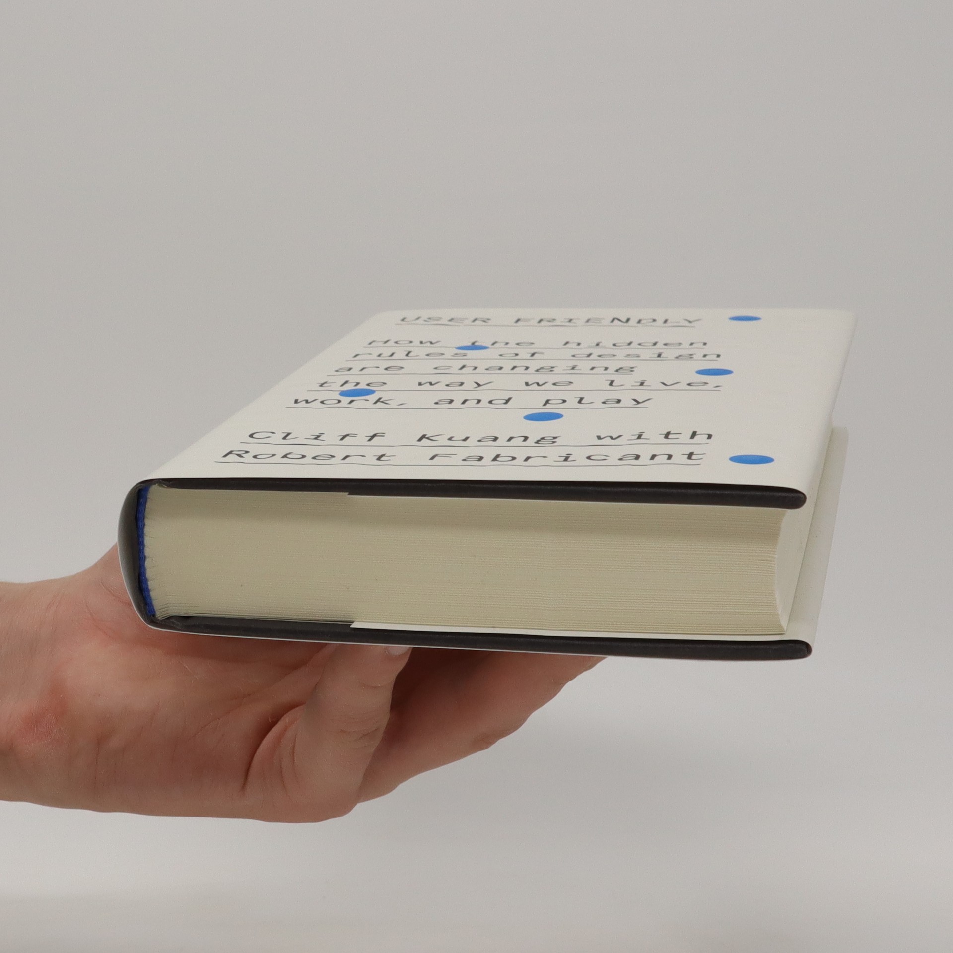 User friendly how the hidden rules of design are changing the way we