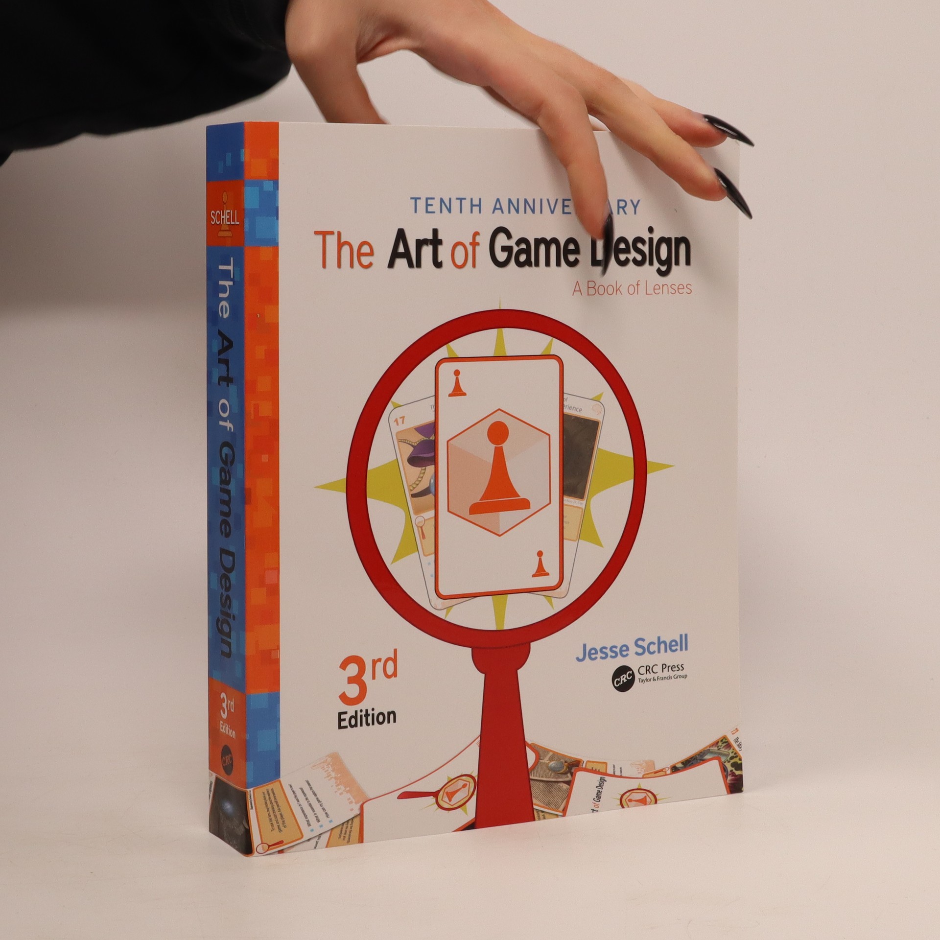 The art of game design a book of lenses Schell, Jesse knihobot.sk
