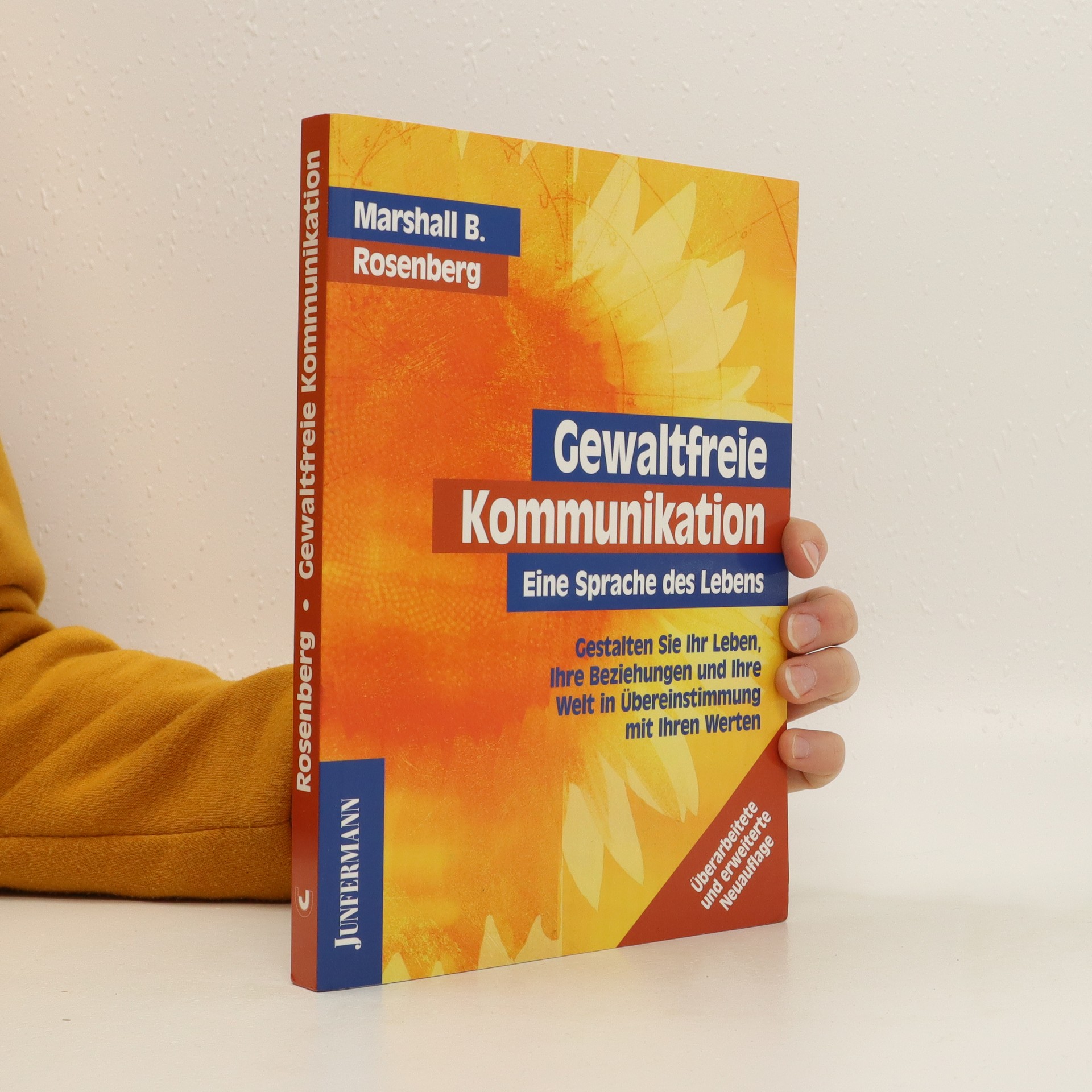 Gewaltfreie Kommunikation: Eine Sprache Des Lebens Gewaltfreie Kommunikation : eine Sprache des Lebens : gestalten Sie Ihr