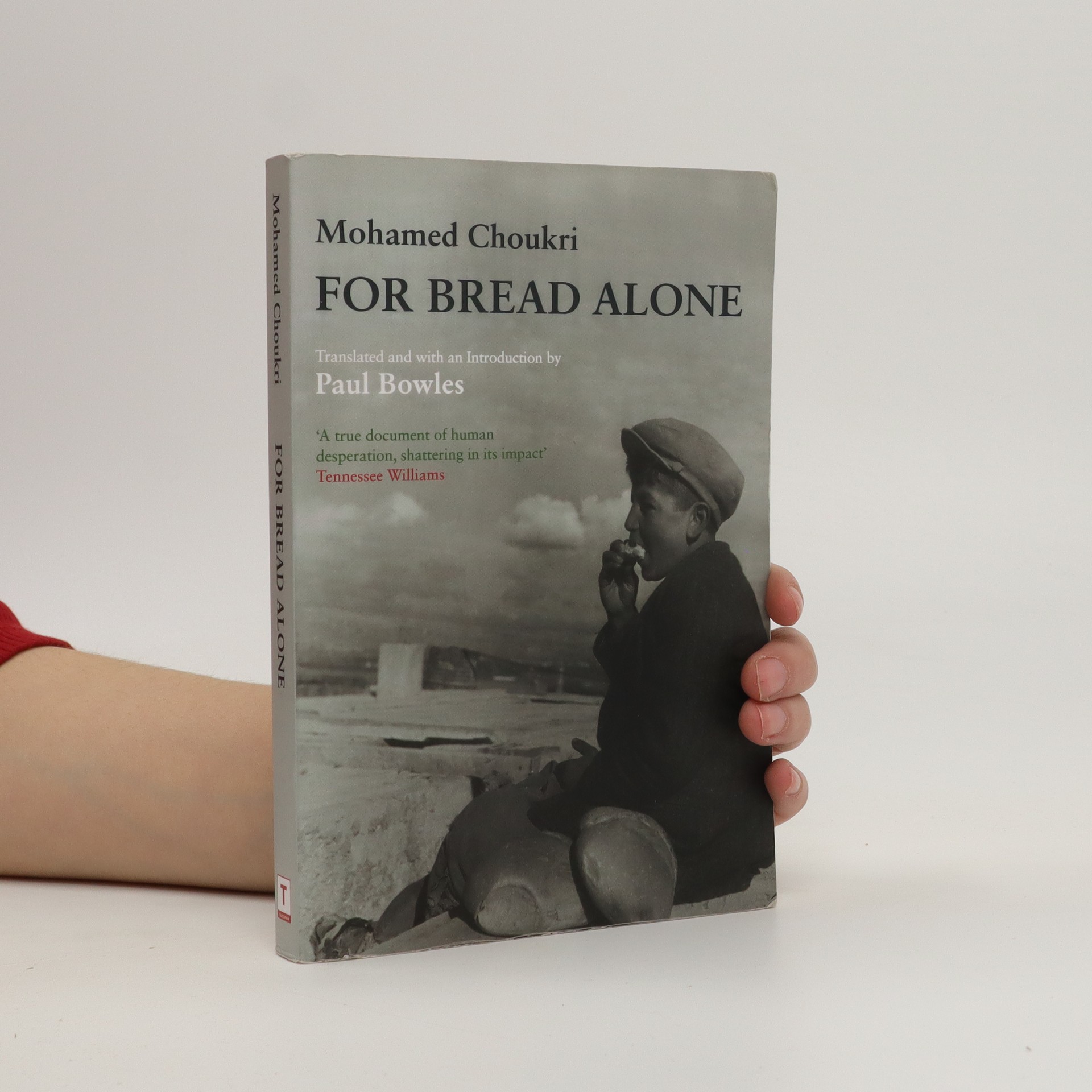For bread alone Choukri, Mohamed knihobot.sk