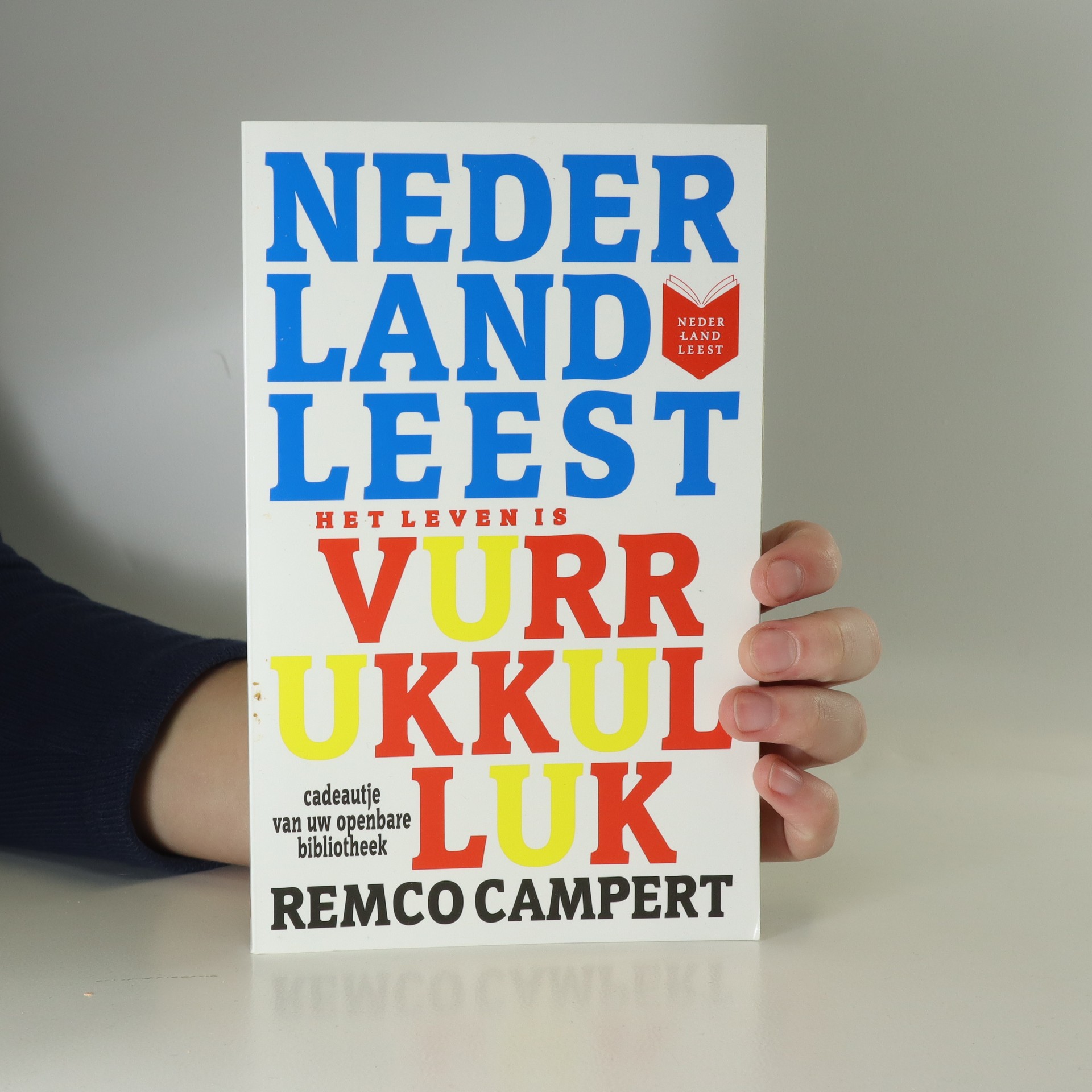 Het leven is vurrukkulluk Campert, Remco knihobot.cz Het leven is vurrukkulluk Campert, Remco knihobot.cz