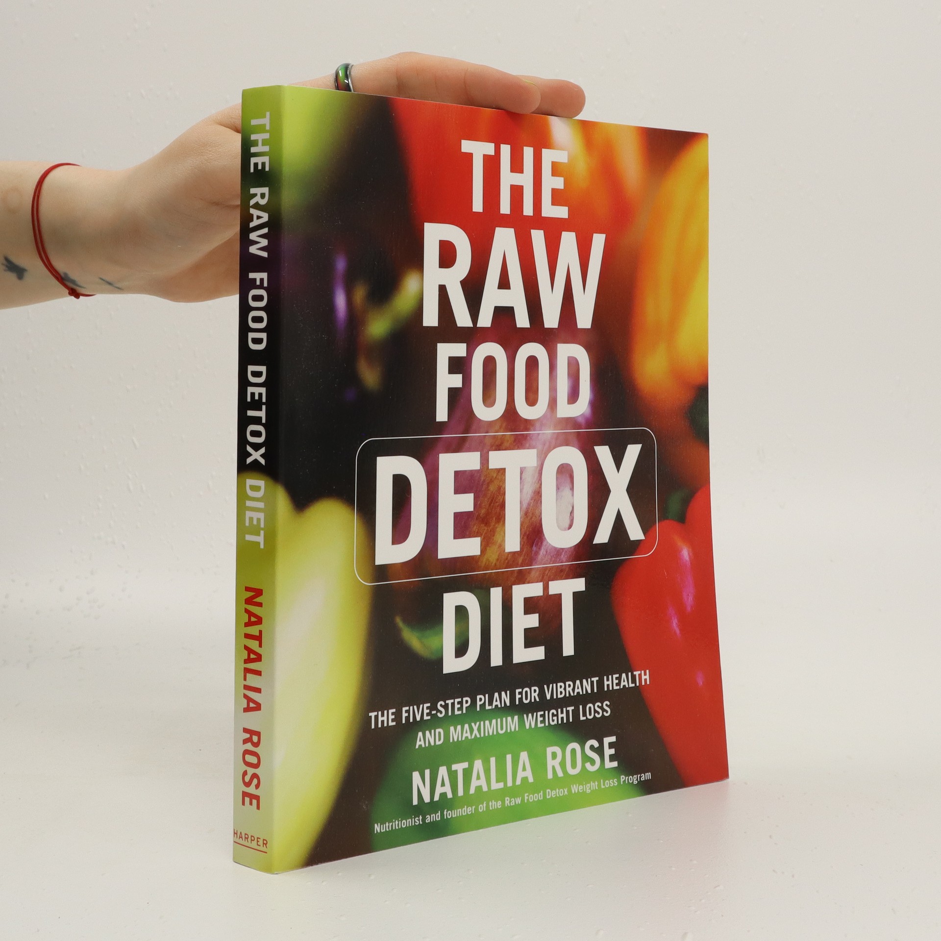 The raw food detox diet the fivestep plan for vibrant health and